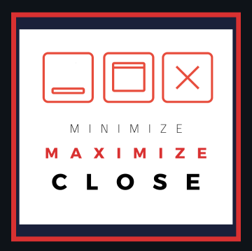 Minimize maximize close